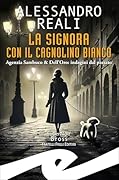 La signora con il cagnolino bianco: Agenzia Sambuco & Dell'Oro: indagini dal passato