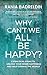 Why Can't We All Be Happy?:...