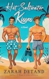 Hot Saltwater Kisses
