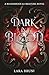 Dark in Blood (Bloodmoon & ...
