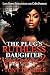 The Plug's Ruthless Daughte...
