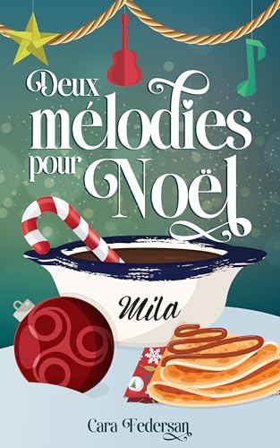 Deux mélodies pour Noël (French Edition)