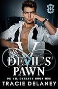 The Devil&#x27;s Pawn (The De Vil Dynasty, #1) 