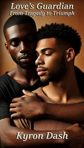 Love’s Guardian: From Tragedy to Triumph (Kindle Edition)
