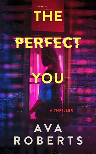 The Perfect You (Thistler Thrillers, #2)