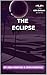 The Eclipse: Authentic Islamic Stories for Children (The Little Believers Books)