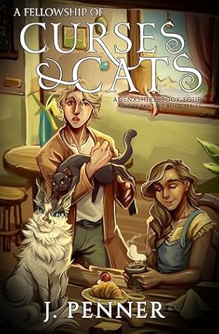 A Fellowship of Curses & Cats (Adenashire #4)