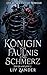 Königin von Fäulnis und Schmerz: Eine Dunkle Fantasy Romanze (Der Blasse Hof 2) (German Edition)