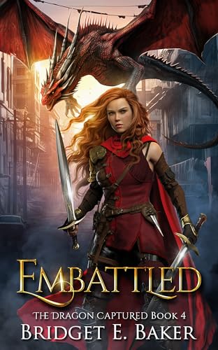 Embattled (The Dragon Captured #4)