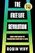 Free Life Revolution: Zero-...