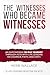 The Witnesses Who Became WI...