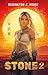 Stone 2: A superhero sci-fi...