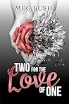 Two For The Love of One