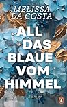 All das Blaue vom...