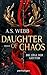 Daughter of Chaos - Die Lüge der Götter: Roman (German Edition)