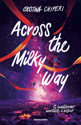 Across the Milky way (Italian Edition)