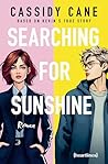 Searching for Sunshine by Cassidy Cane