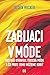 Zabijaci v móde