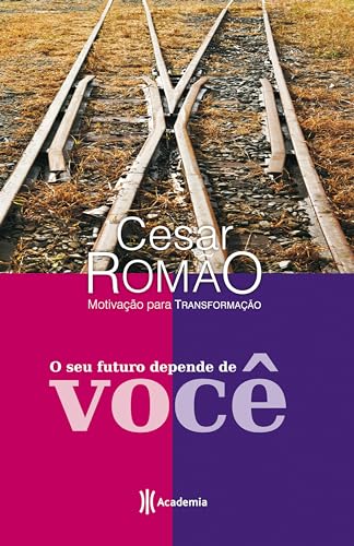 O seu futuro depende de você (Portuguese Edition)