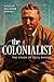 The Colonialist: The Vision...