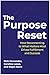 The Purpose Reset by Rich Fernandez The Purpose Reset by Rich Fernandez