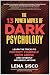 The 13 Power Moves of Dark Psychology: Learn the Tricks to Protect Yourself from Abuse and Covertly Influence Anyone