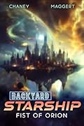 Fist of Orion (Backyard Starship #25)