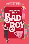 Brewing Up a Bad Boy