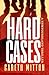 Hard Cases by Gareth Mitton Hard Cases by Gareth Mitton