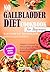 No Gallbladder Diet Cookboo...