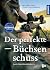 Der perfekte Büchsenschuss by Michael Gast