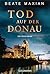 Tod auf der Donau: Ein Wien...