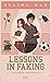 Lessons in Faking (Hall Beck University #1) by Selina Mae