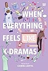 When Everything Feels Like K-Dramas