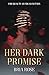 Her Dark Promise: A Dark Romance Beauty and the Beast Retelling