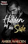 Hidden By His Side (Wicked Defenders #3)