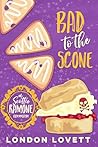 Bad to the Scone