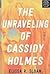 The Unraveling of Cassidy Holmes