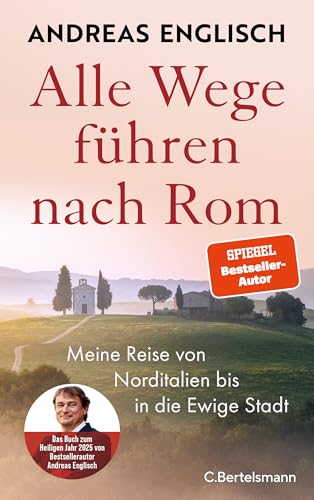 Alle Wege führen nach Rom: 11 Rätsel und ein Minivan – eine turbulente Pilgerreise von Südtirol in die Ewige Stadt (ebook)