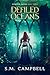 Defiled Oceans: A dark, oce...