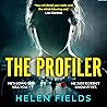 The Profiler by Helen Sarah Fields