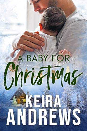 A Baby for Christmas (Love at the Holidays)