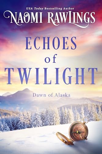 Echoes of Twilight (Dawn of Alaska Book 4)