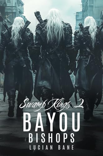 Swamp Kings 2 (Bayou Bishops, #20)