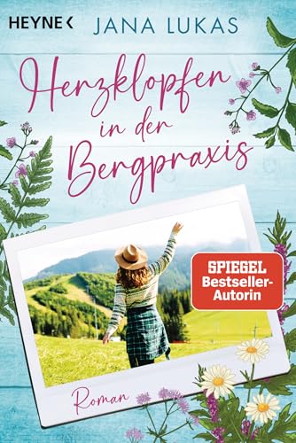 Herzklopfen in der Bergpraxis (Die Bergpraxis, #1)