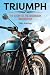 Triumph: The Story of the L...
