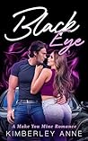 Black Eye: A Make You Mine Romance - Book 2
