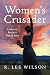 Women's Crusader: Catharine Beecher's Untold Story