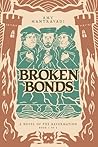 Broken Bonds: A N...