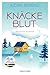 Knäckeblut: Kriminalroman - Mordsspaß in Schweden (Mörderisches Småland 3) (German Edition)